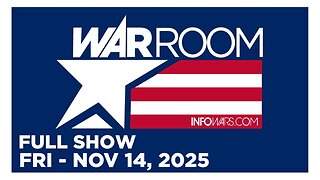 WAR ROOM [FULL] Friday 11/14/25 • FBI Wages Shadow War on MAGA