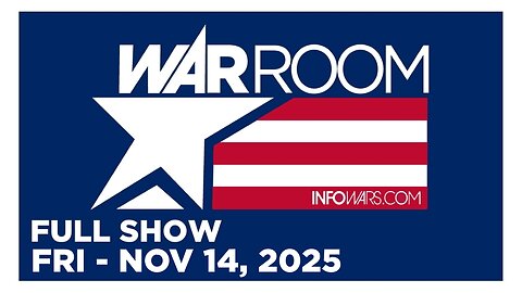 WAR ROOM [FULL] Friday 11/14/25 • FBI Wages Shadow War on MAGA