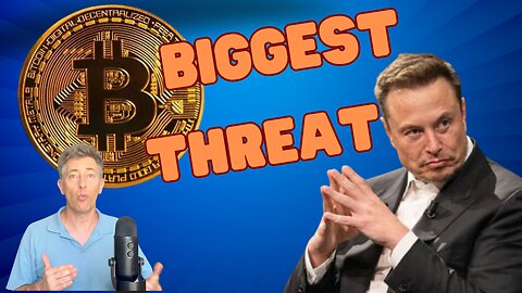 The Biggest Threat to Bitcoin Is -- Elon Musk??!!