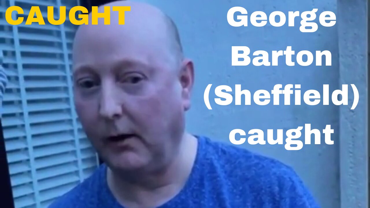 George Barton nonce sting (Sheffield) UK caught