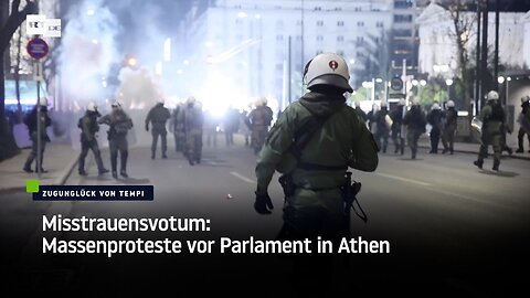 Misstrauensvotum: Massenproteste vor Parlament in Athen