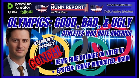[Ep 843] Olympics: Good, Bad & The Ugly | SAVE Act & Fake Dem Outrage