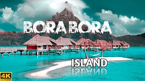 Bora Bora Island: Where Heaven Meets Earth | French Polynesia Cinematic 4K Drone Footage 2025|