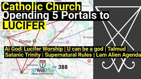 Evidence: Deep Dive the Catholic Church Opening Portals for Lucifer