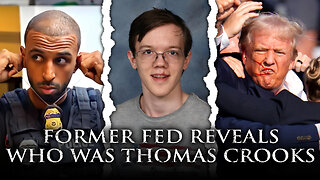 Former Fed Reveals Who Was Thomas Crooks...