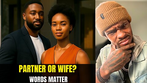 Partner or Wife? Why the Words You Use Change the Relationship