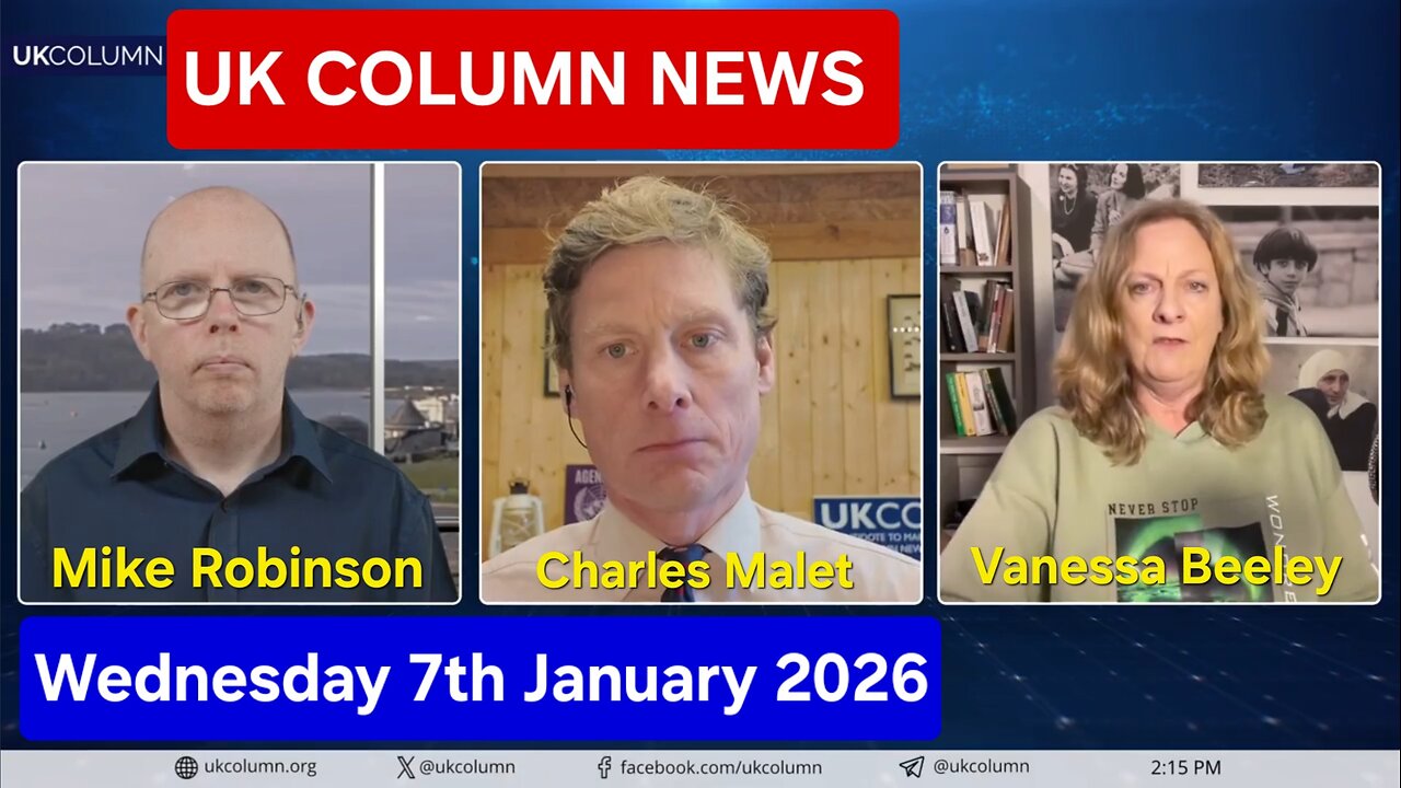 UK COLUMN NEWS - Wednesday 7th January 2025.