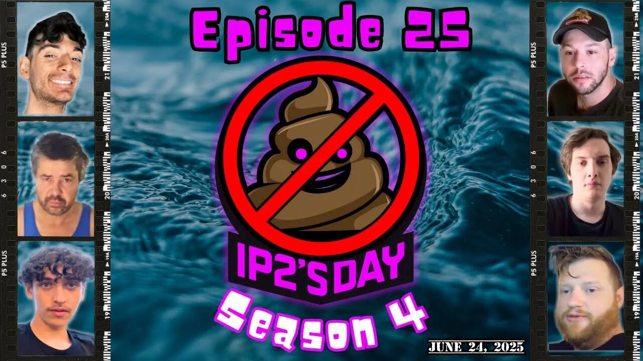 IP2sday A Weekly Review Season 4 Episode 25