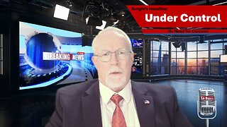 Everything Is Under Control — A Special Report