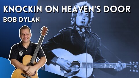 Como tocar KNOCKIN' ON HEAVEN'S DOOR (Bob Dylan) - Aula Completa + PDF