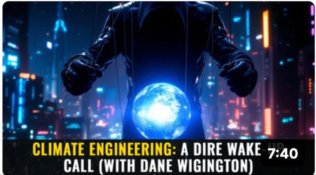 Climate Engineering: A DIRE Wake-Up Call (with Dane Wigington)