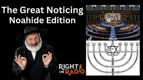 EP_675 The Great Noticing-Noahide Edition