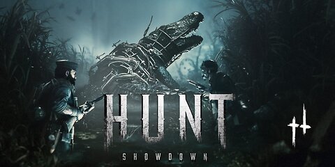 SURVIVE THE NIGHT, EARN YOUR RIGHT! - HUNT: SHOWDOWN 1896 RUMBLESTUDIOS**CRASHED**