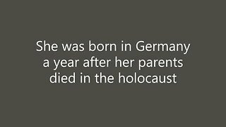 My parents died in the holocaust - I was born a year later