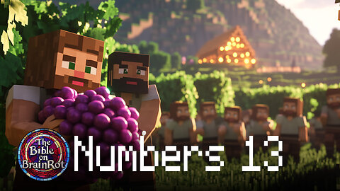 Numbers 13 | The Bible on BrainRot