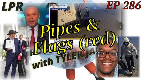 Pipes, FBI and RedFlags (EP 286)