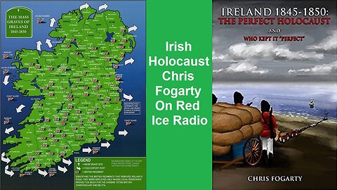 Irish Holocaust: Chris Fogarty On Red Ice Radio