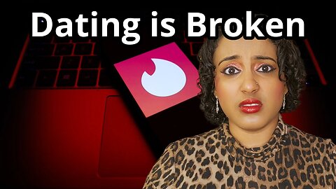 Why Modern Dating Is Broken — And Men Aren't to Blame