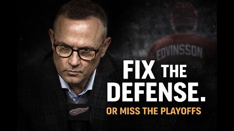 Fix the Defense or Miss the Playoffs | A Serious Look at the Red Wings’ Slide