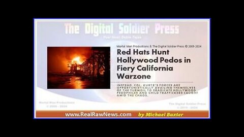 Real RAW News – Red Hats Pursue Hollywood Pedos in Blazing California Warzone