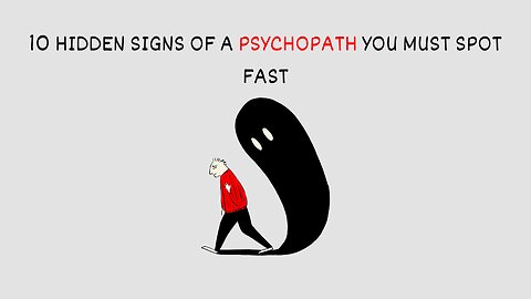 10 Hidden Signs of a Psychopath You Must Spot Fast