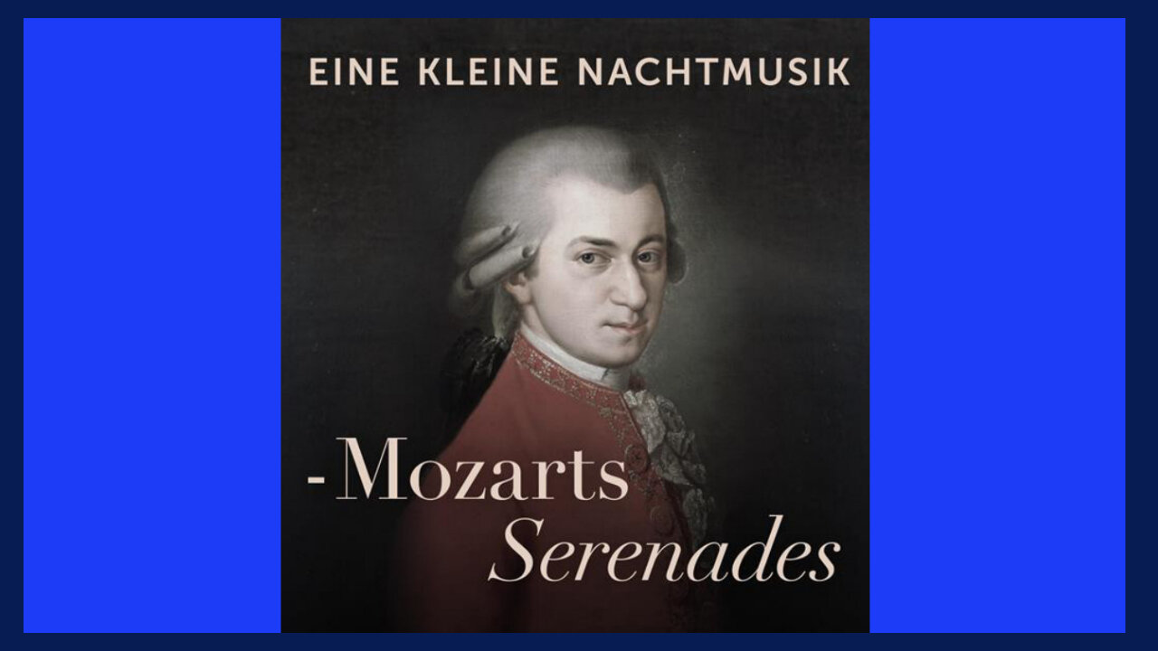 MOZART - EINE (KLEINE NACHTMUSIK)