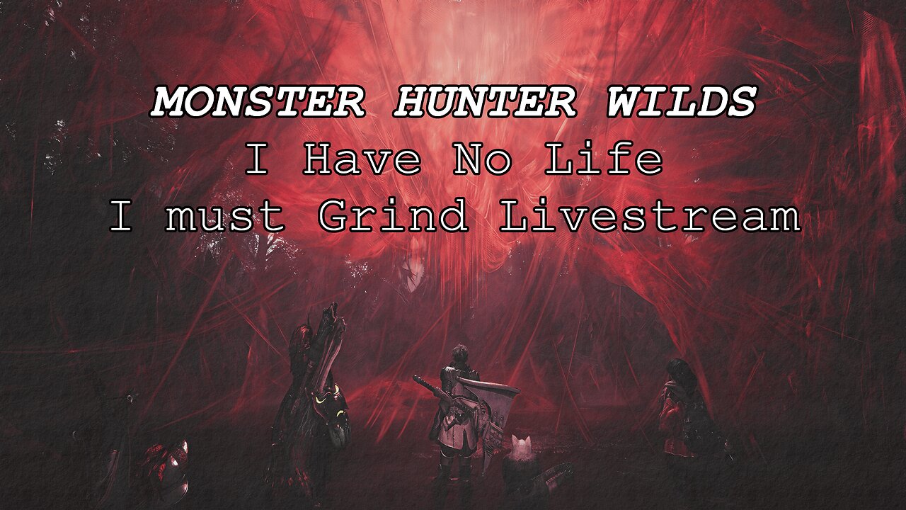 Wilds Hunter Monster: Grind The Begins!