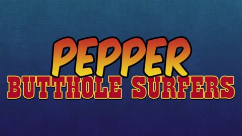 Butthole Surfers - Pepper