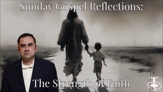 The Strength of Faith-27th Sunday in Ordinary Time
