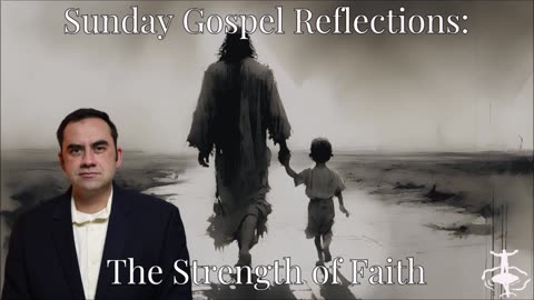 The Strength of Faith-27th Sunday in Ordinary Time