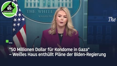 Karoline Leavitt - Die Biden Regierung hat 50 Millionen Dollar bezahlt für Kondome in Gaza