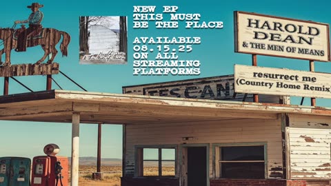 Harold Dean & The Men Of Means - resurrect.me (Unreleased Country Home Remix)