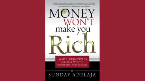 Money Won't Make You Rich: God's Principles for True Wealth, Prosperity, and Success