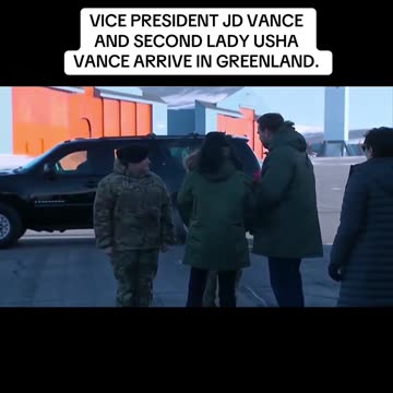 Vice President JD Vance and Second Lady Usha Vance arrive in Greenland.