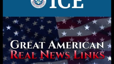Great American Real News Links stands with ICE