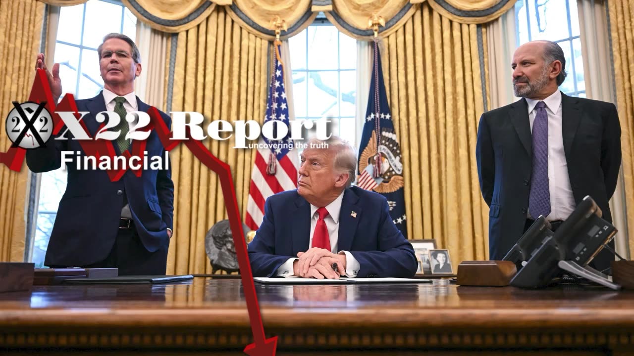 X22 Report 3/7/25: Bessent Confirms We Will Go Through A Detox To Usher In The New Economy.......