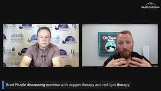 Health Solutions: Exercise with Oxygen Therapy and Red Light Therapy with Brad Pitzele