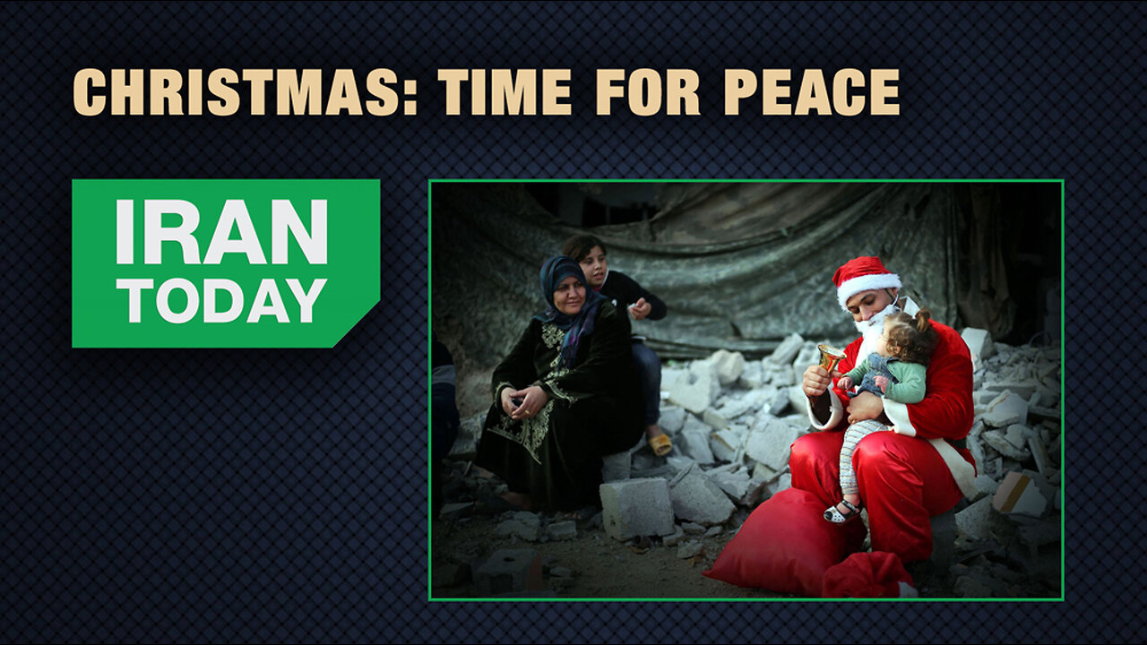 Iran Today: Christmas: Time for peace