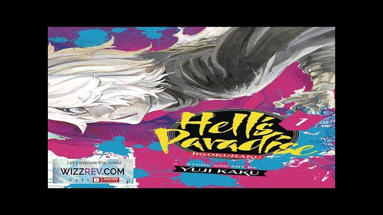 Hells Paradise: Jigokuraku: Volume 1 Review