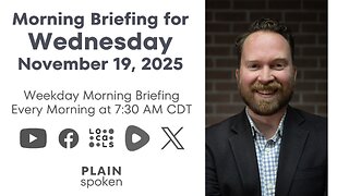 Wednesday Morning Briefing (Nov. 19, 2025)