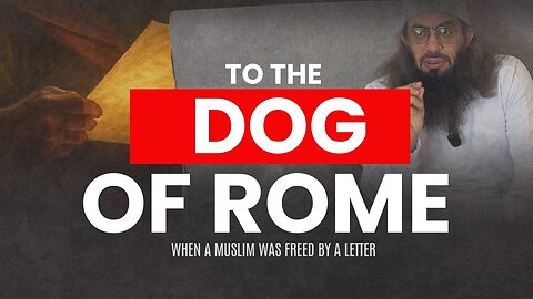 To the Dog of Rome — When a Muslim Was Freed by a Letter | Shaykh Ahmad Jibril (حفظه الله تعالى)