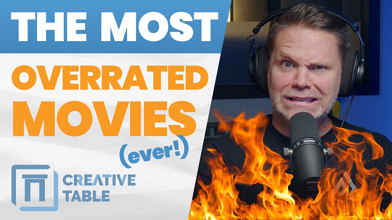 The Most Overrated Movies Ever | Creative Table
