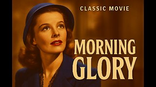 Morning Glory (1933) | Katharine Hepburn Shines in This Oscar-Winning Classic