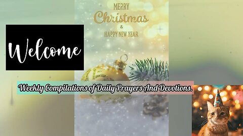 Merry Christmas, everyone: welcome to our weekly violation of daily prayers, and devotion.