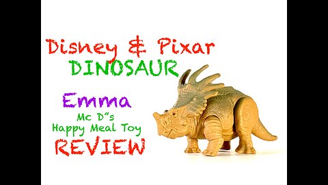Mc D's Happy Meal Toy - Emma - Review ( Dinosaur Movie )