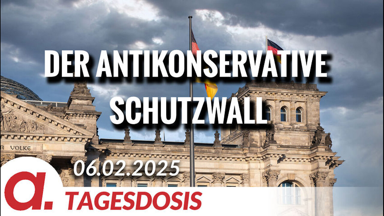 Der antikonservative Schutzwall | Von Roberto J. De Lapuente