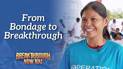 From Bondage to Breakthrough