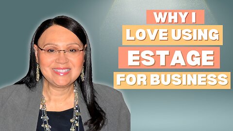 Why I Love Using ESTAGE For Business.