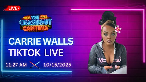 Carrie Walls TikTok Live 11:27AM 10/15/2025