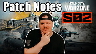 Warzone Season 2 Patch Notes! My Thoughts & Expectations!